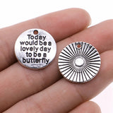 5pcs 20x20mm 2 Colors Antique Bronze Color Antique Silver Color Today Would Be A Lovely Day To Be A Butterfly Charms
