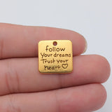 5pcs 19x19mm 3 Colors Follow Your Dreams Trust Your Heart Charms For DIY Jewelry Making