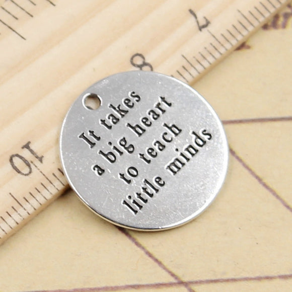 10pcs Charms It Take A Big Heart To Teach Little Minds 22x22mm Tibetan Silver Color Pendants Antique Making DIY Handmade Craft