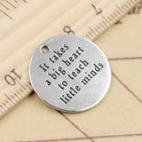 10pcs Charms It Take A Big Heart To Teach Little Minds 22x22mm Tibetan Silver Color Pendants Antique Making DIY Handmade Craft