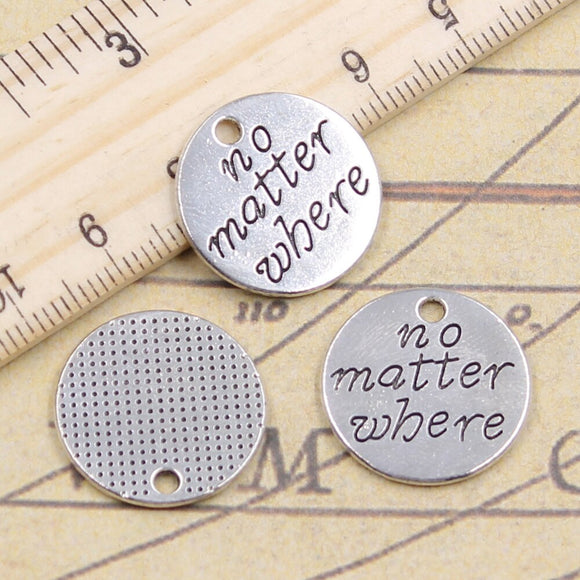 10pcs Charms Plates No Matter Where 20x20mm Tibetan Silver Color Pendants Antique Jewelry Making DIY Handmade Craft