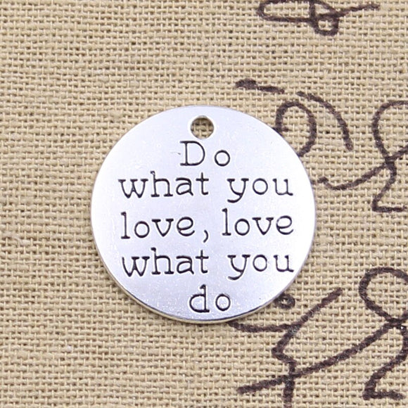 8pcs Charms Do What You Love Love What You Do 24x24mm Antique Silver Color Pendants DIY Making Findings Handmade Tibetan Jewelry