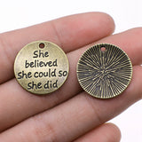 WYSIWYG 10pcs She Believed She Could So She Did Pendant Charms Jewelry Making Jewelry Finding 22mm