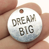 WYSIWYG 4pcs 25x25mm Dream Big Round Plate Charms Antique Silver Color Pendant Charms Jewelry Findings For Jewelry Making